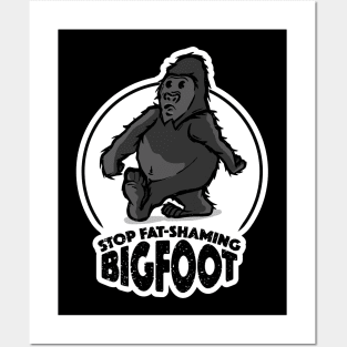 Stop Fat-Shaming Bigfoot Posters and Art